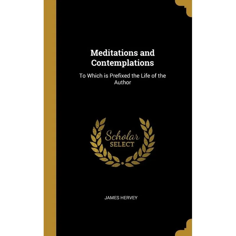 Meditations and Contemplations