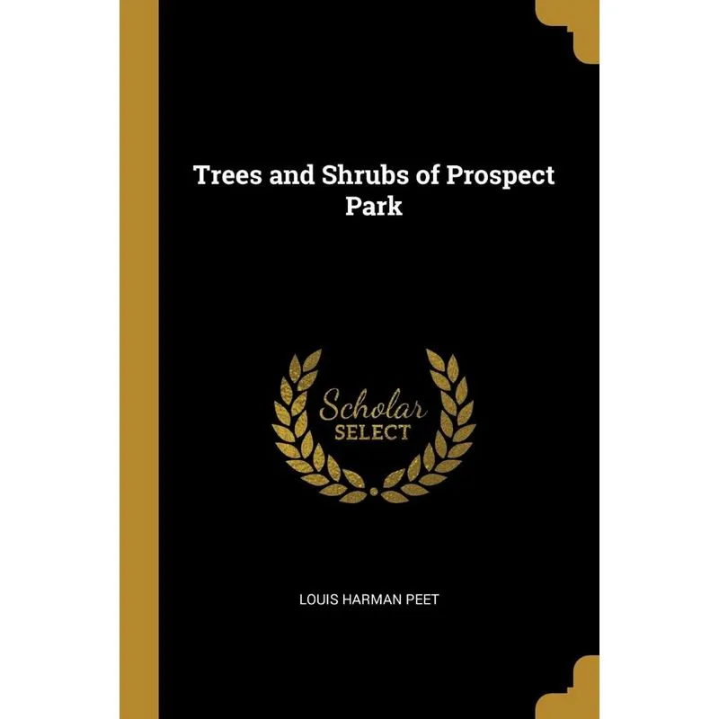 Trees and Shrubs of Prospect Park
