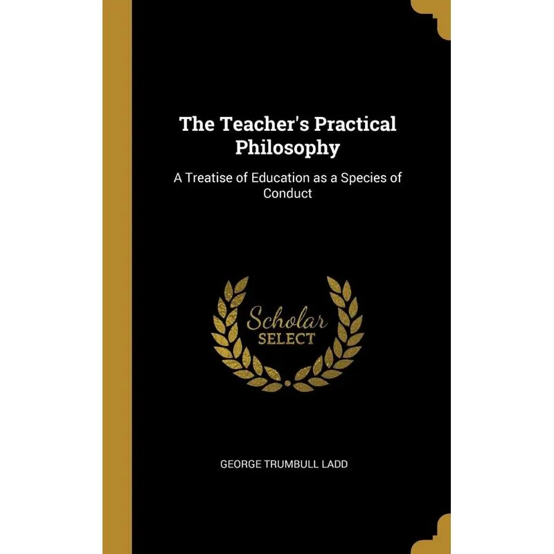 The Teachers Practical Philosophy
