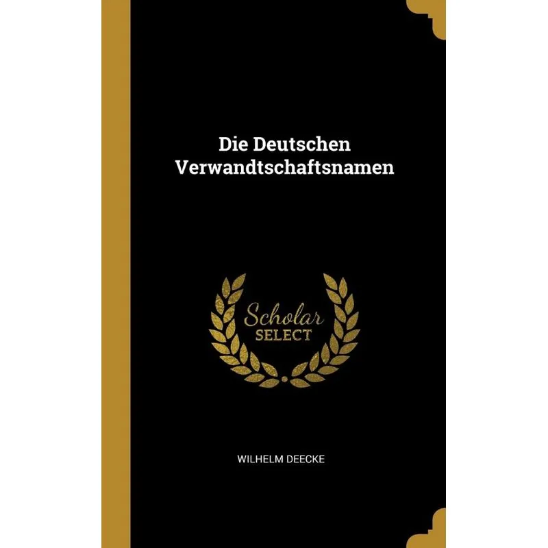 Die Deutschen Verwandtschaftsnamen
