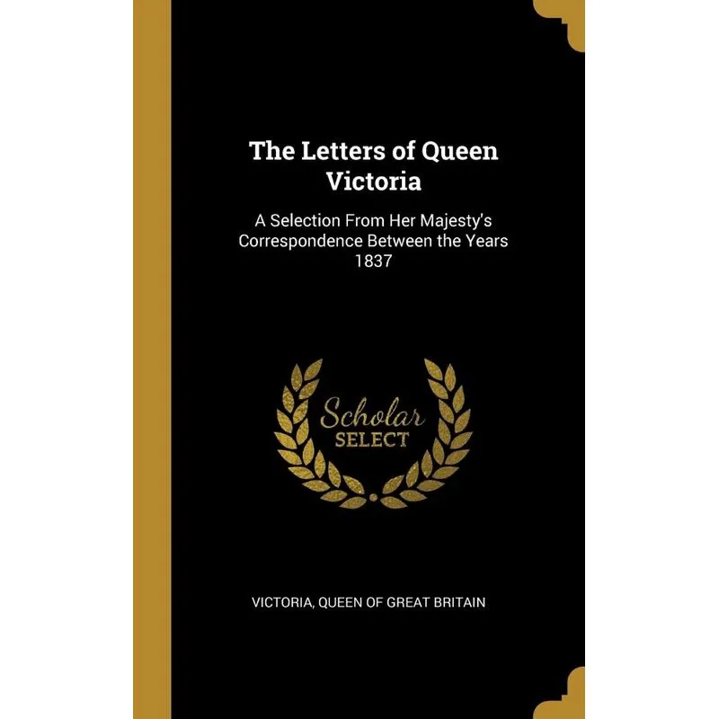 The Letters of Queen Victoria