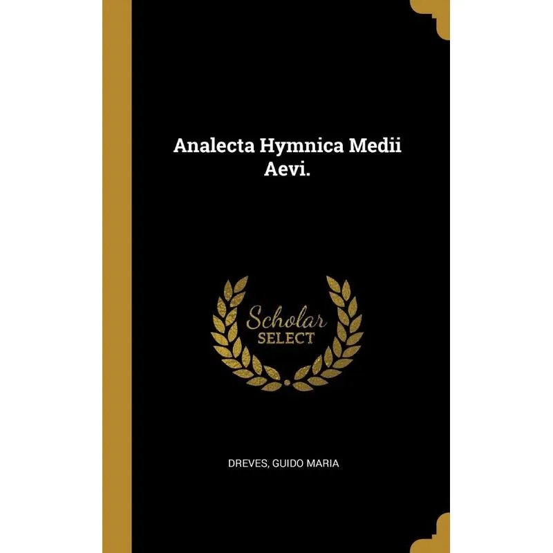 Analecta Hymnica Medii Aevi.