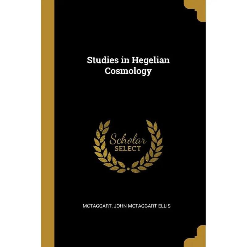 Studies in Hegelian Cosmology