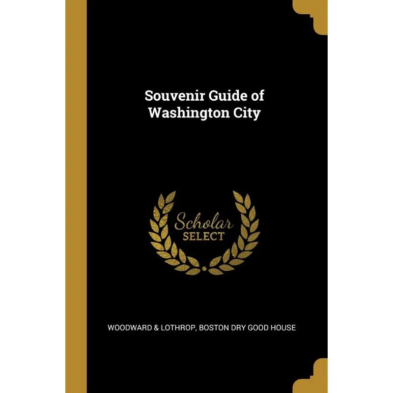 Souvenir Guide of Washington City