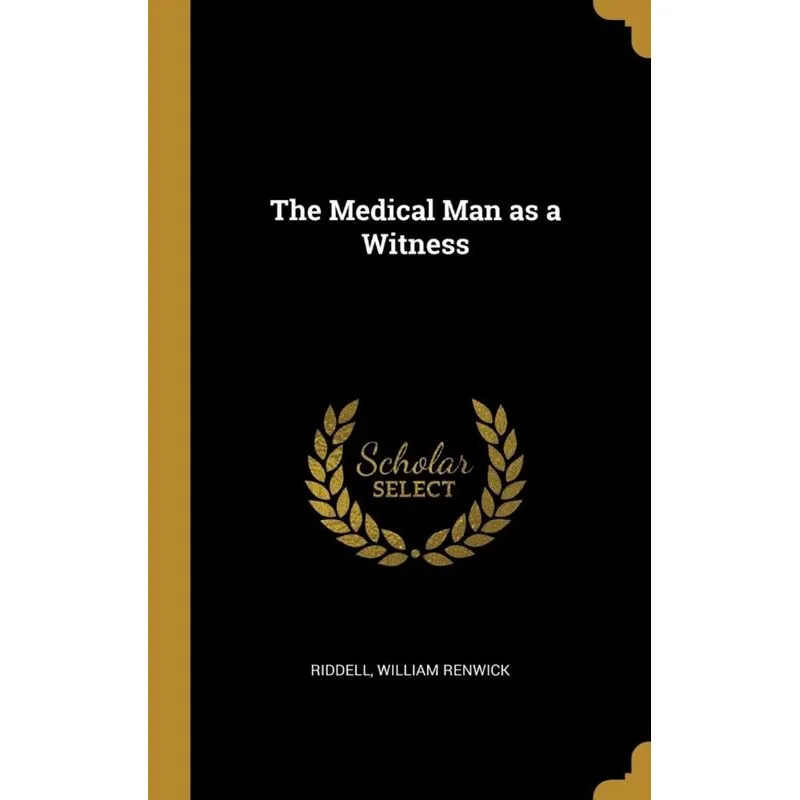 The Medical Man as a Witness