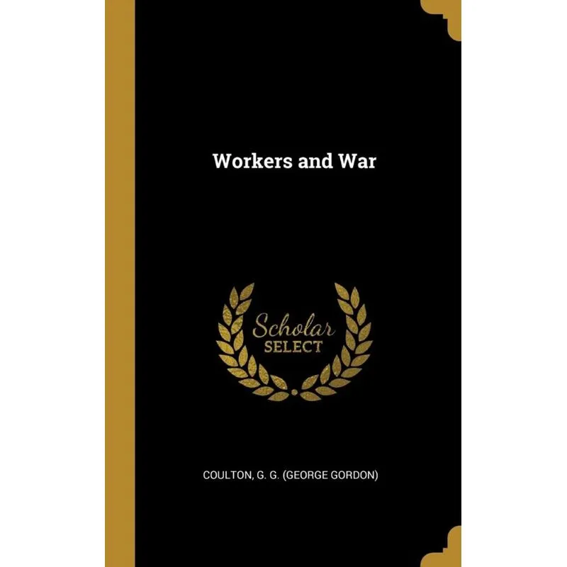 Workers and War