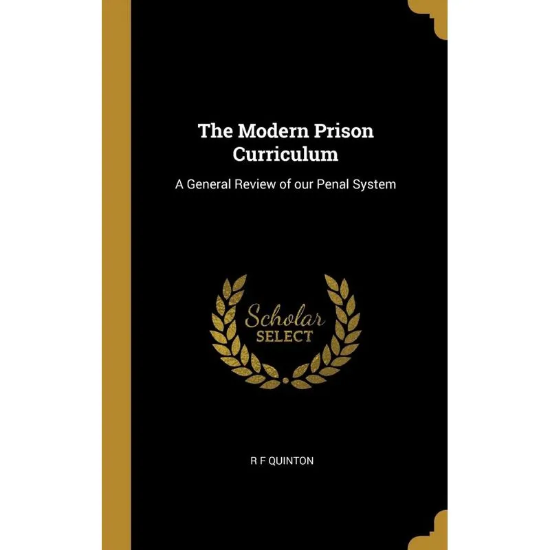 The Modern Prison Curriculum