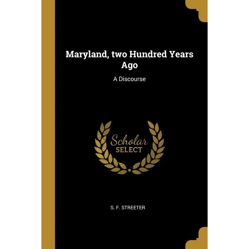 Maryland, two Hundred Years Ago