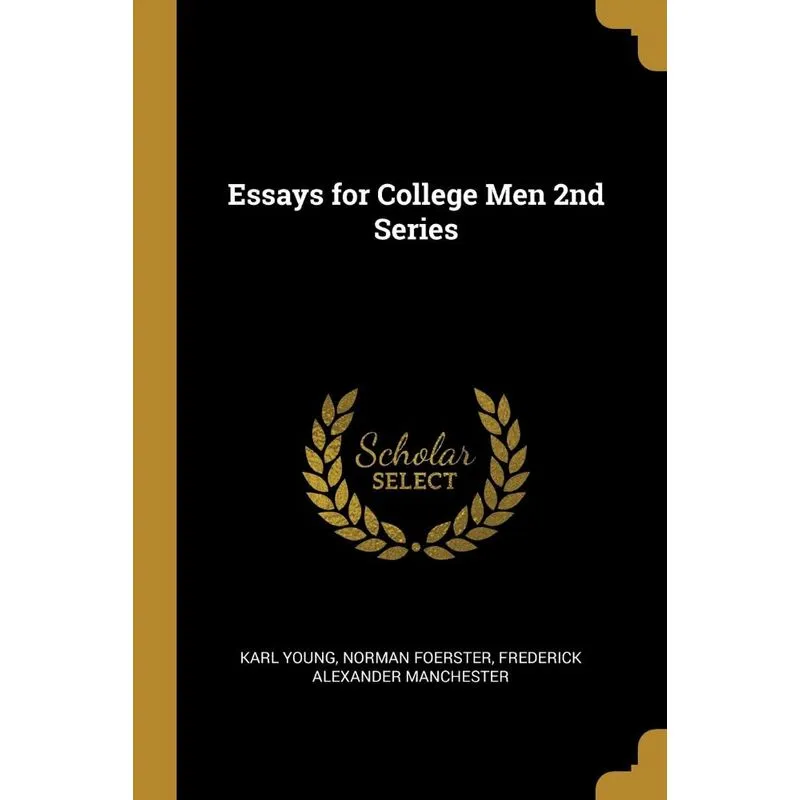 Essays for College Men 2nd Series