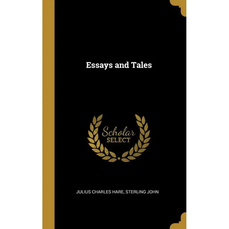 Essays and Tales