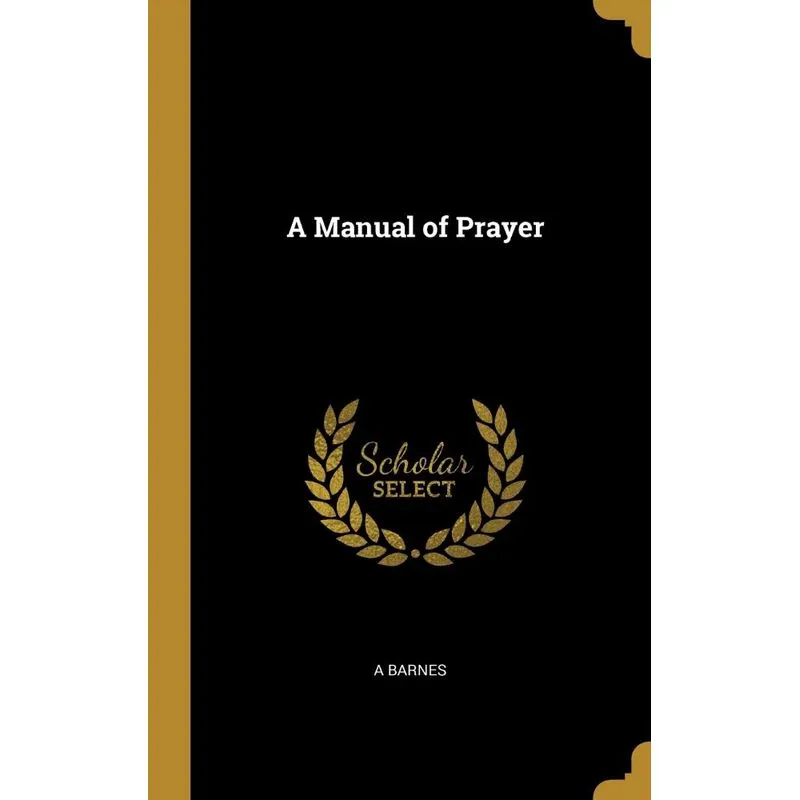 A Manual of Prayer