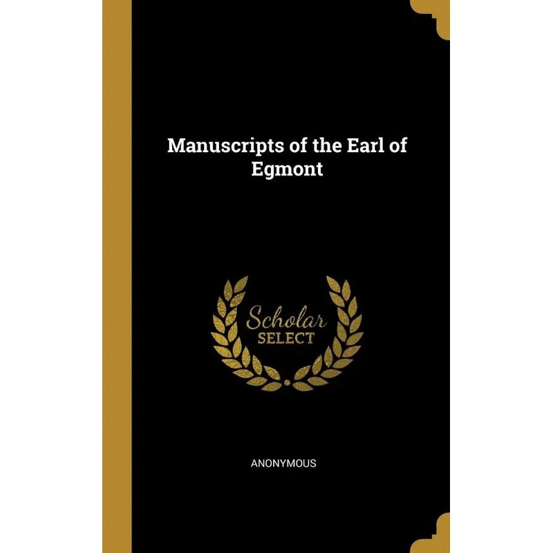 Manuscripts of the Earl of Egmont