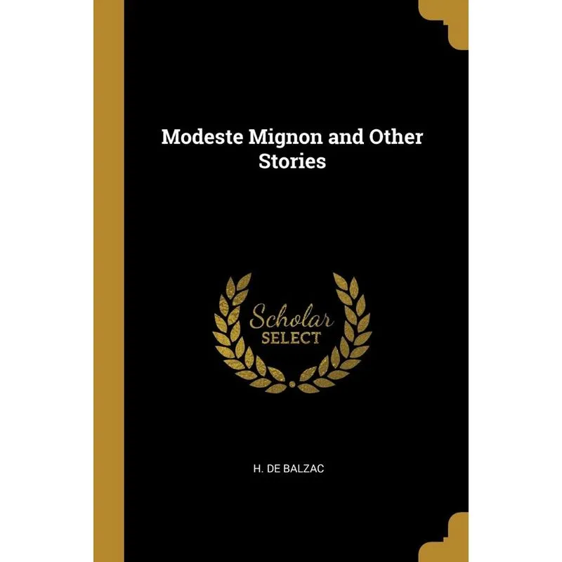 Modeste Mignon and Other Stories
