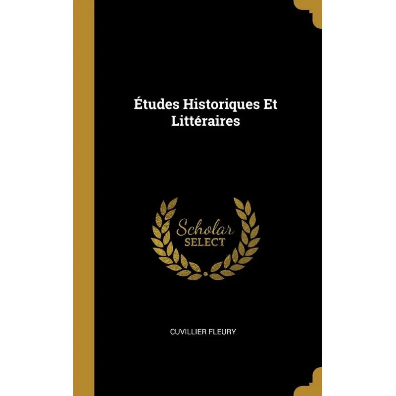 Études Historiques Et Littéraires