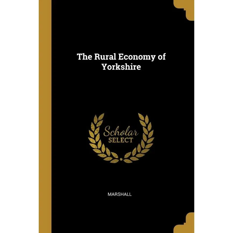 The Rural Economy of Yorkshire
