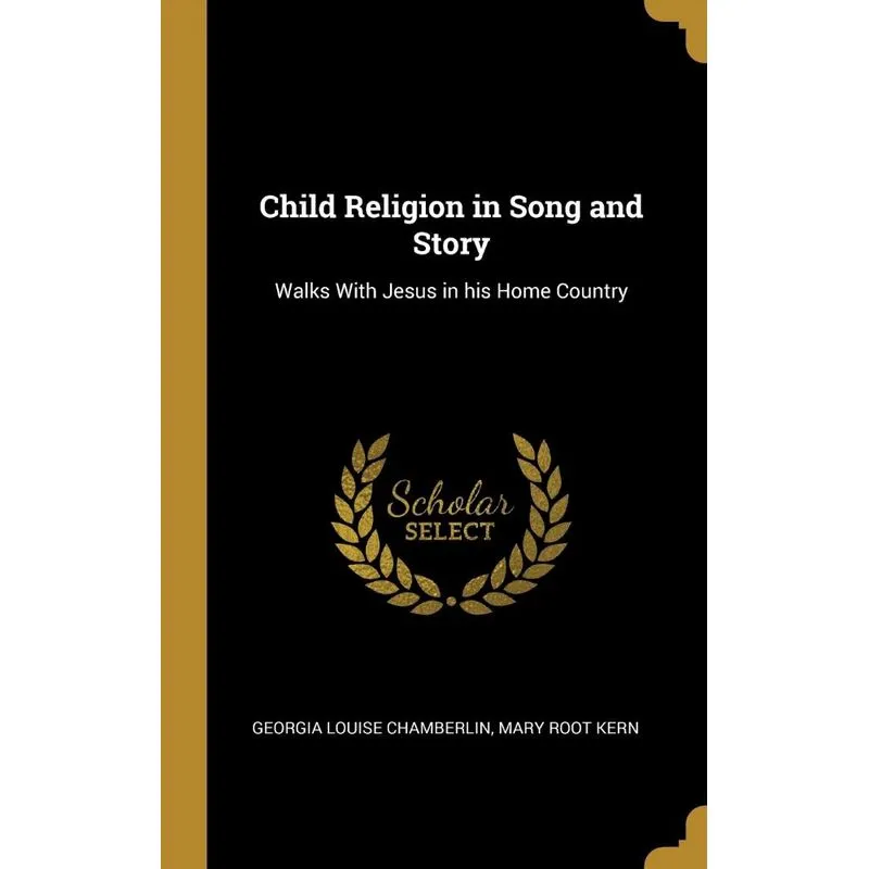 Child Religion in Song and Story