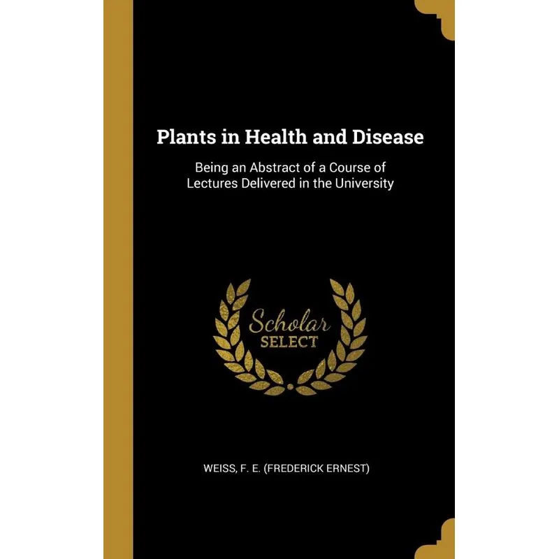 Plants in Health and Disease
