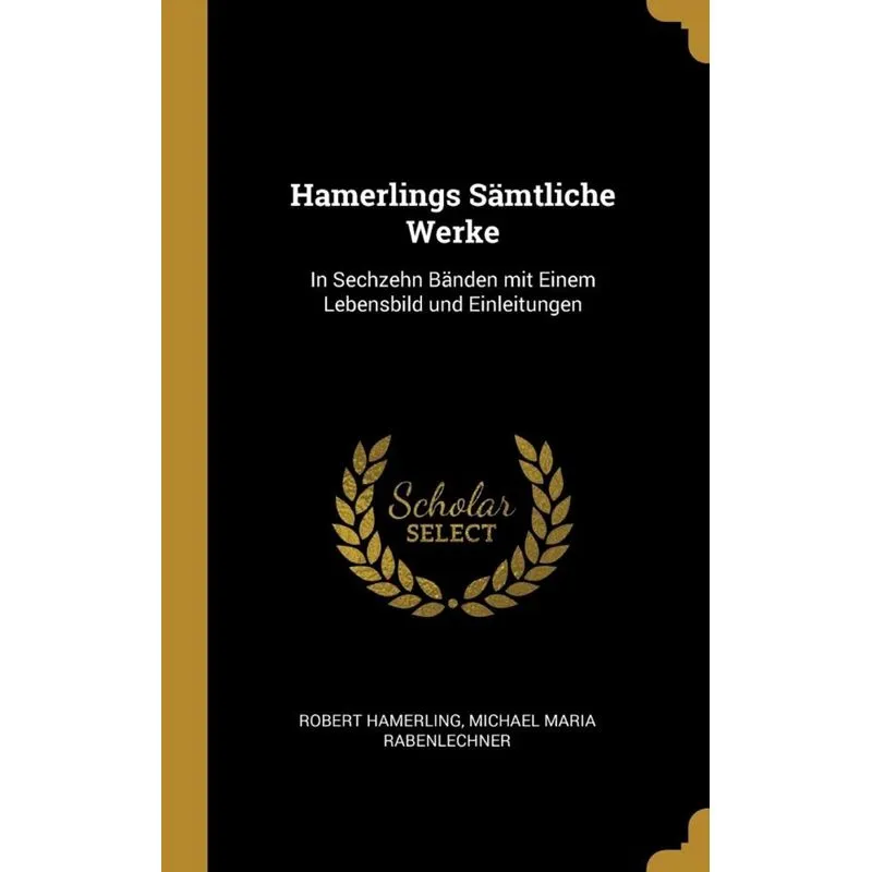 Hamerlings Sämtliche Werke