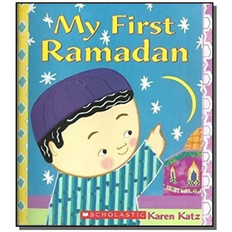 MY FIRST RAMADAN
