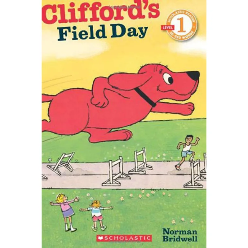 CLIFFORD’S FIELD DAY - SCHOLASTIC READER – LEVEL 1