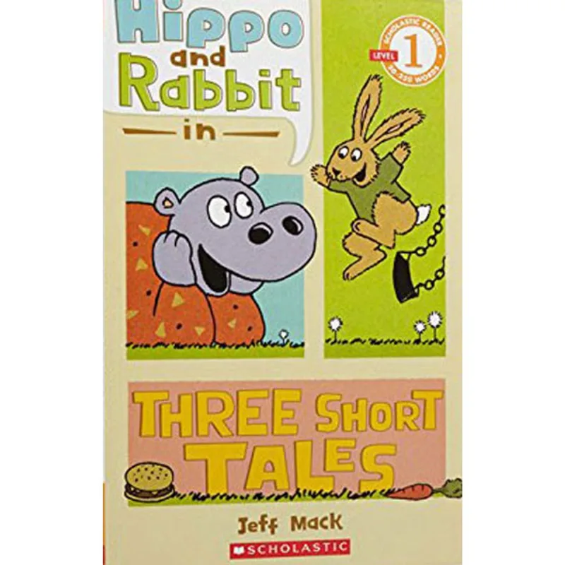 HIPPO & RABBIT IN THREE SHORT TALES - SCHOLASTIC READER - LEVEL 1