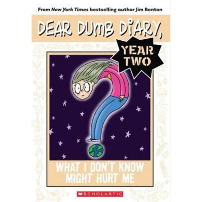 WHAT I DIDIN'T KNOW MIGHT HURT YOU - DEAR DUMB DIARY YEAR TWO - VOL. 4
