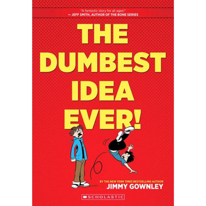 DUMBEST IDEA EVER, THE!