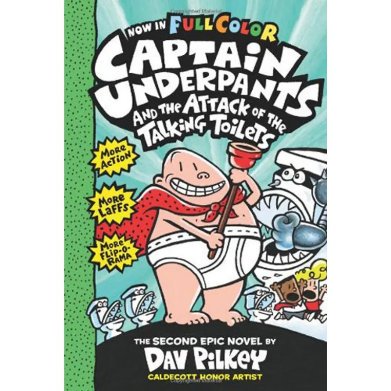 CAPTAIN UNDERPANTS AND THE ATTACK OF THE TALKING TOILETS – NOW IN FULL COLOR