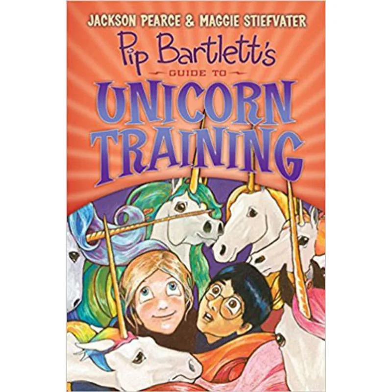 PIP BARTLETT'S GUIDE TO UNICORN TRAINING - PIP BARTLETT - VOL. 2