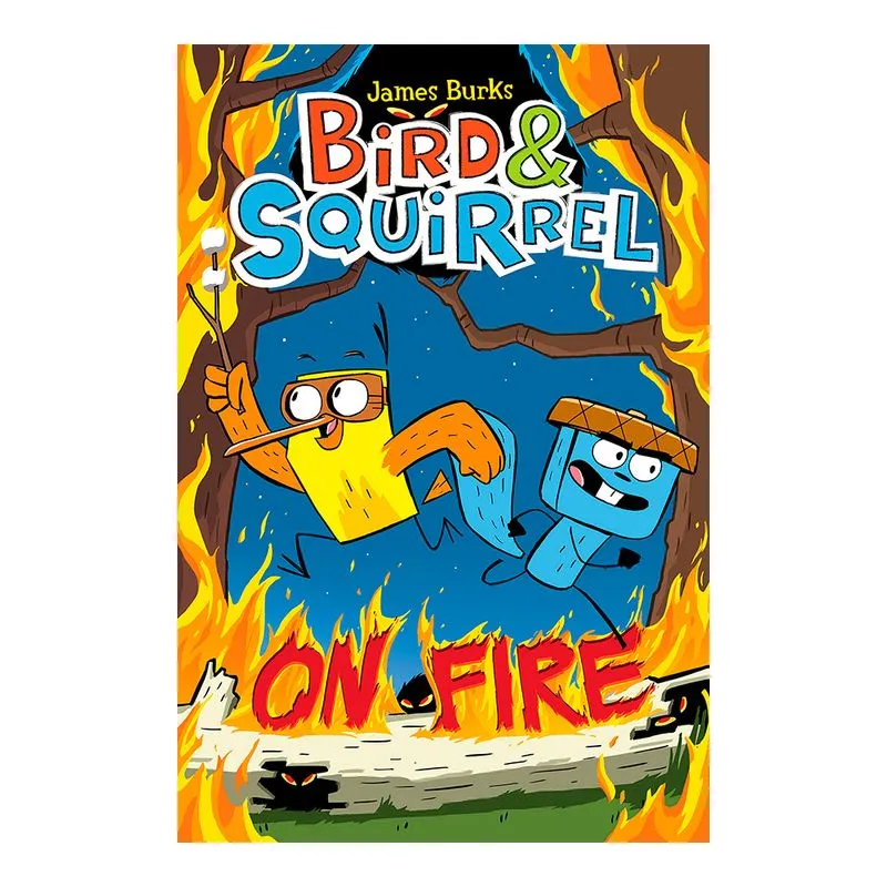 Bird & Squirrel: On Fire