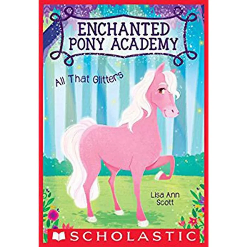 ALL THAT GLITTERS - ENCHANTED PONY ACADEMY - VOL. 1