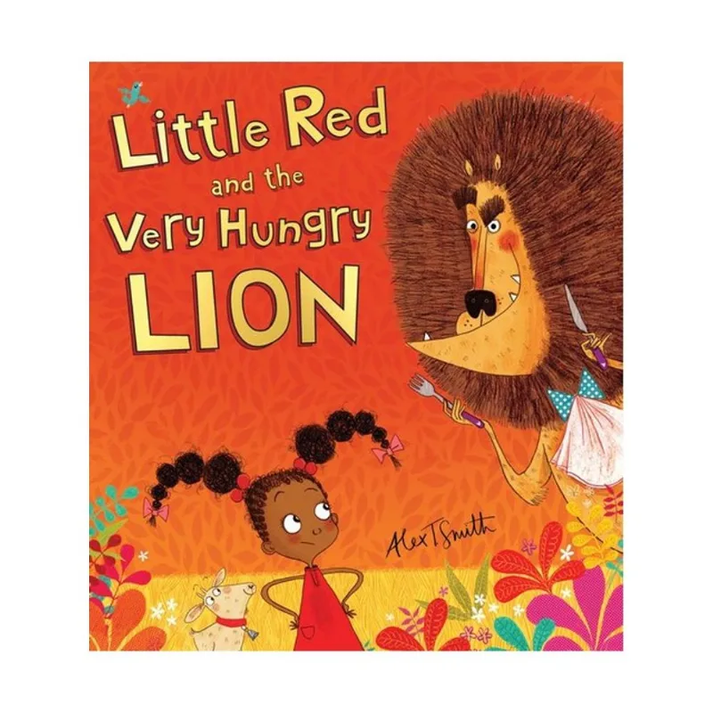 LITTLE RED AND THE VERY HUNGRY LION