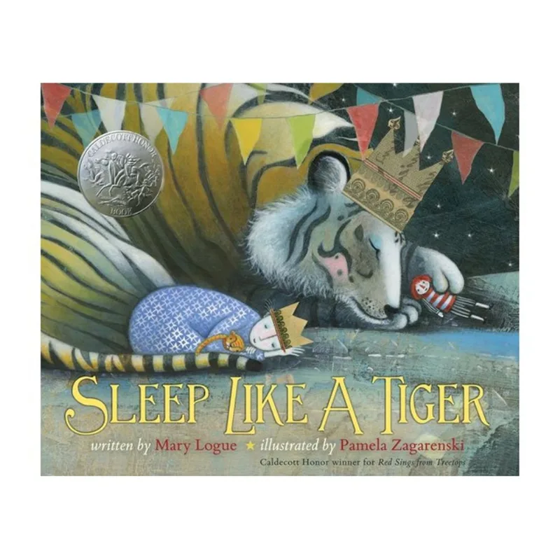 SLEEP LIKE A TIGER - A CALDECOTT HONOR AWARD WINNER