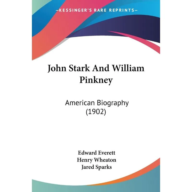 John Stark And William Pinkney