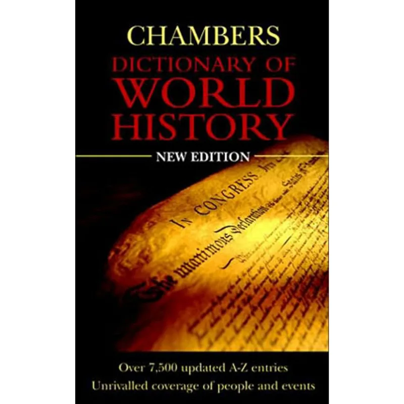 CHAMBERS DICTIONARY OF WORLD HISTORY