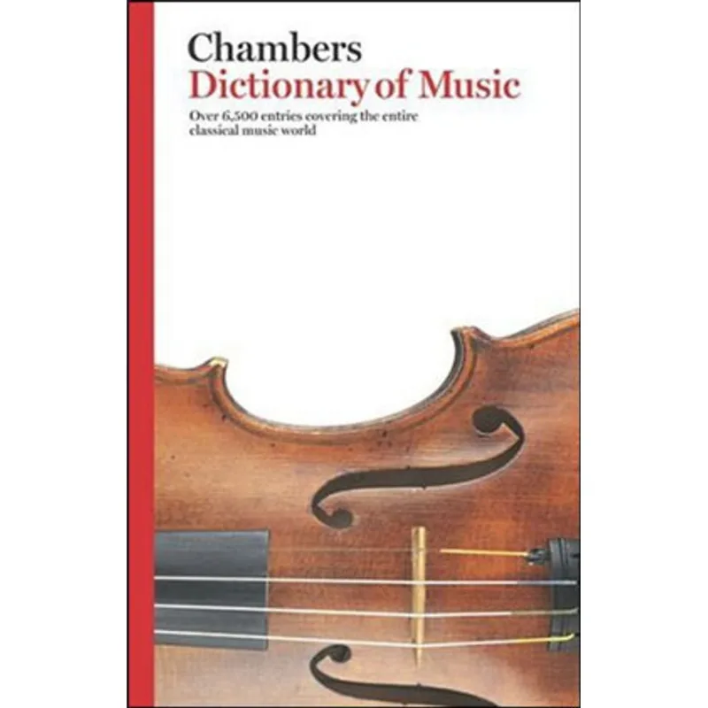 CHAMBERS DICTIONARY OF MUSIC