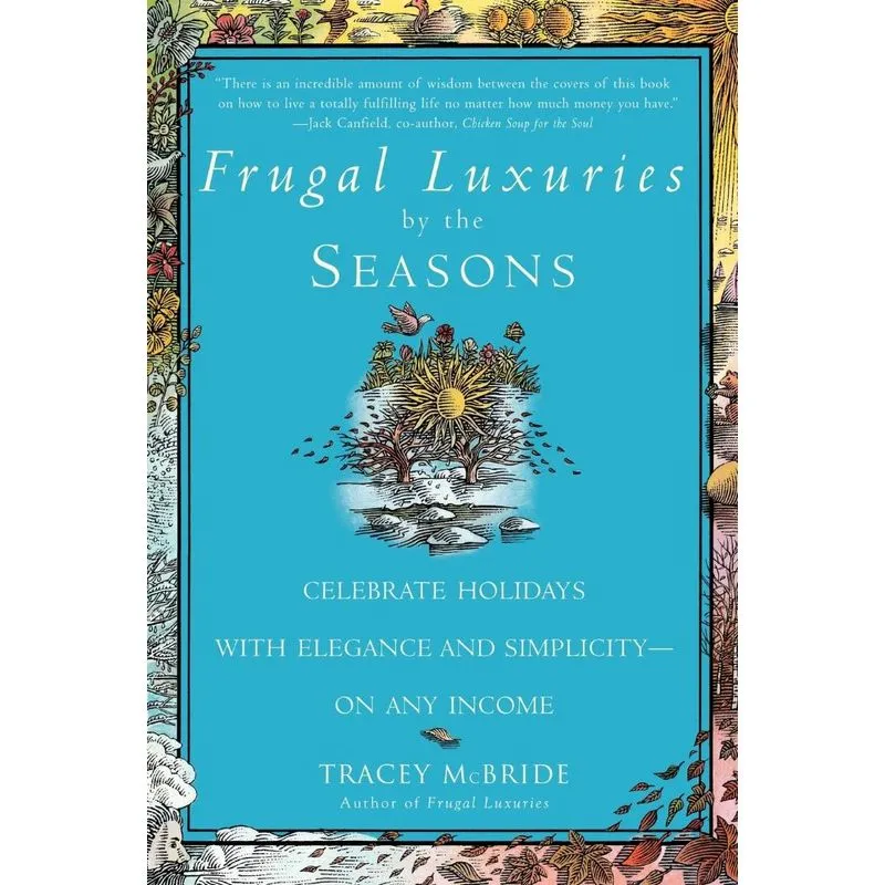 Frugal Luxuries by the Seasons