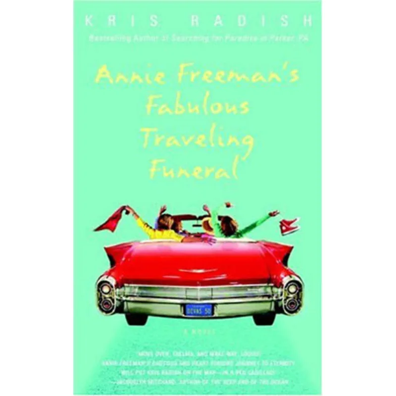 ANNIE FREEMAN'S FABULOUS TRAVELING FUNERAL