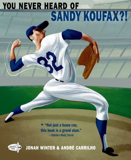 You Never Heard of Sandy Koufax?! STANDARD