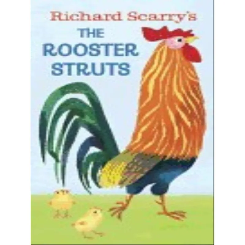 RICHARD SCARRY'S THE ROOSTER STRUTS