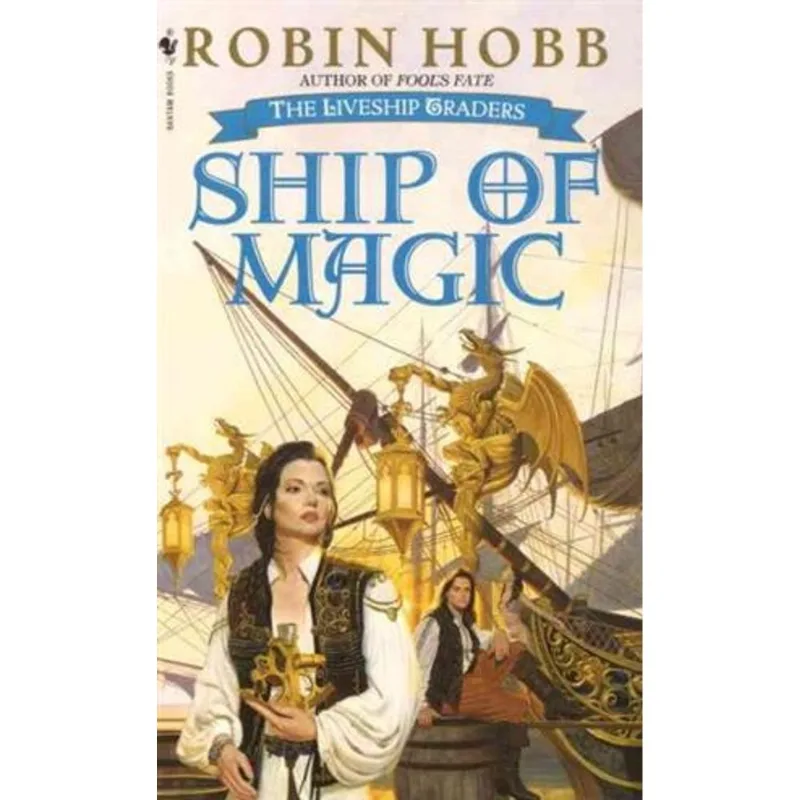 Ship of Magic - Liveship Traders Book 1