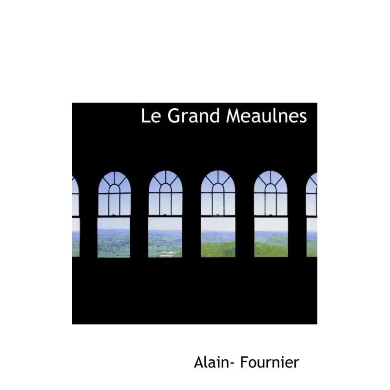 Le Grand Meaulnes