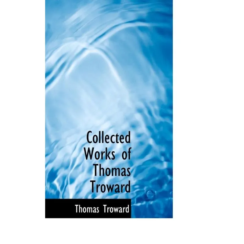 Collected Works of Thomas Troward