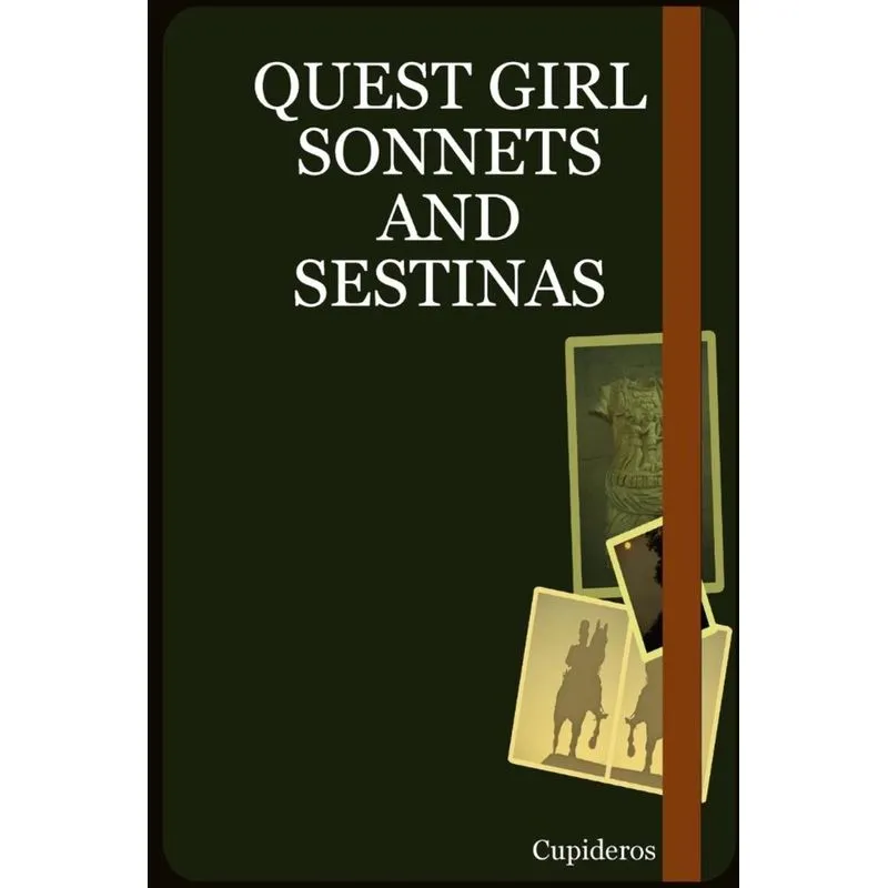 Quest Girl Sonnets and Sestinas