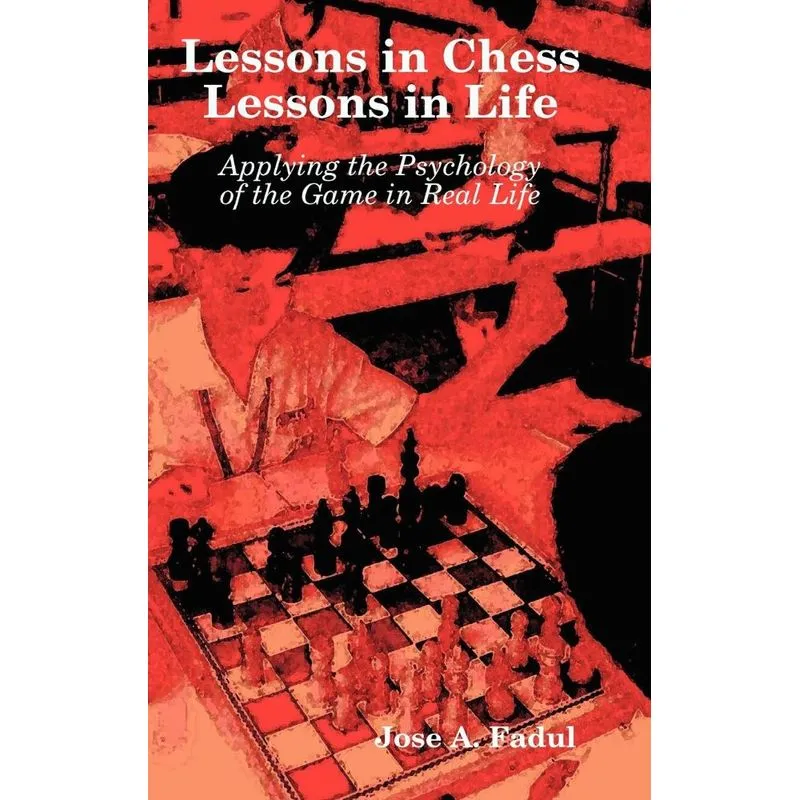 Lessons in Chess, Lessons in Life