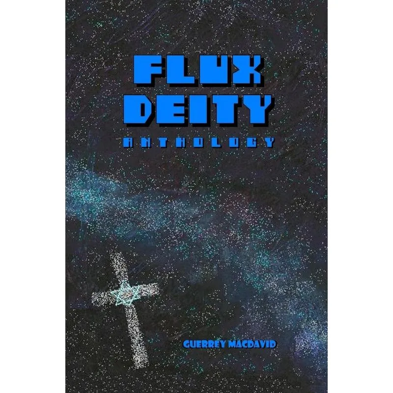 FLUX DEITY Anthology