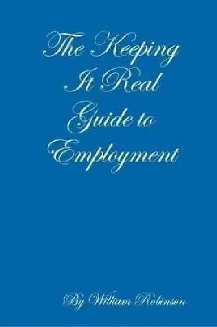 The Keeping It Real Guide to Employment Paperback
