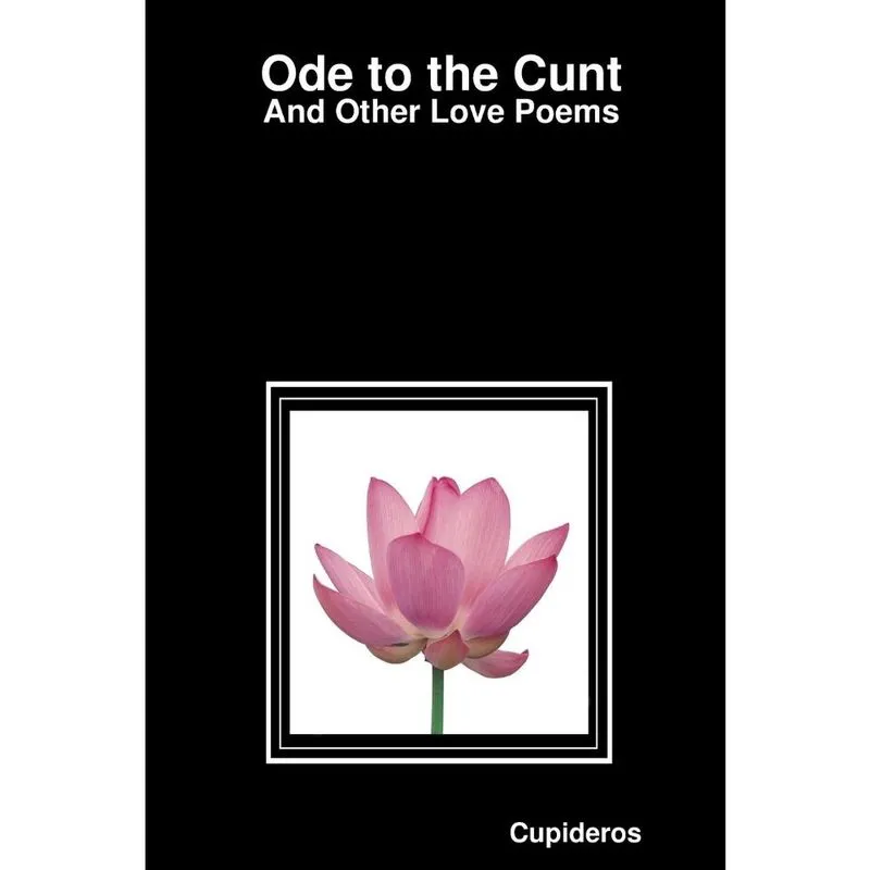 Ode to the Cunt