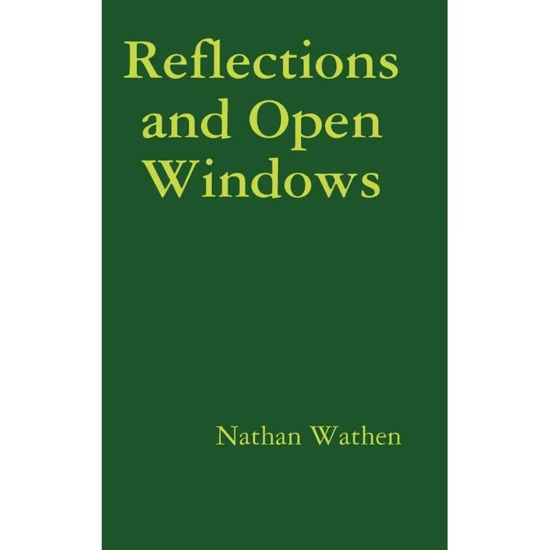 Reflections and Open Windows