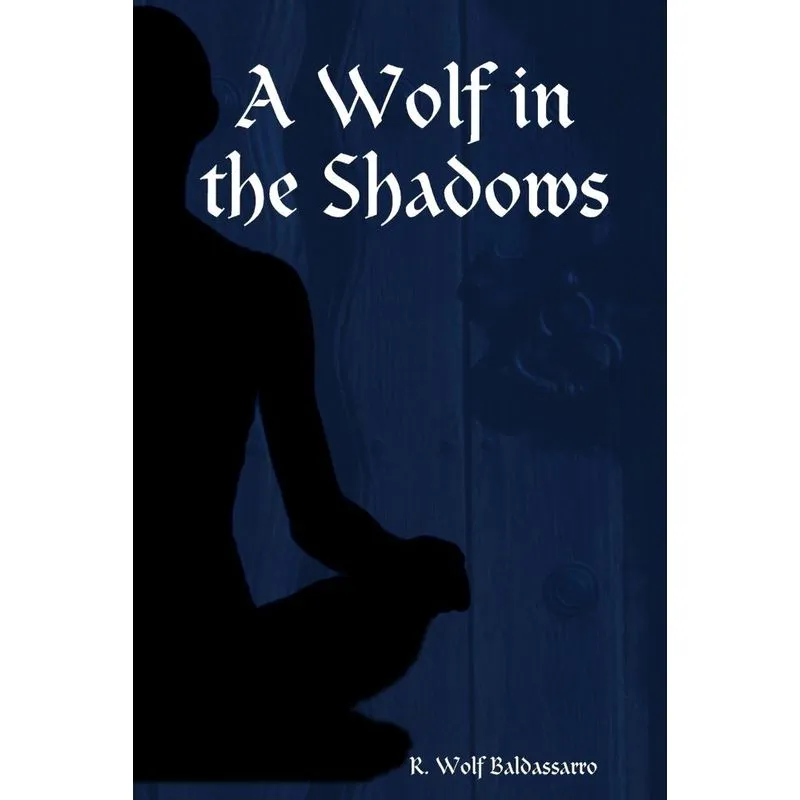 A Wolf in the Shadows